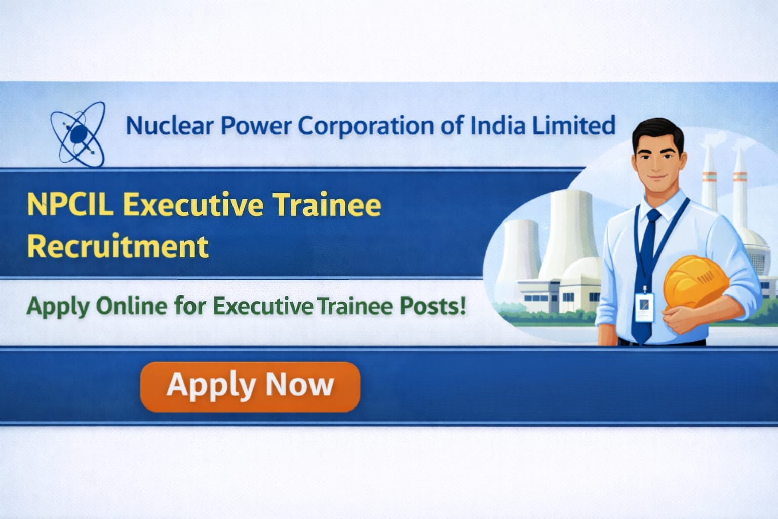 NPCIL Executive Trainee  Vacancy Online Apply- Start
